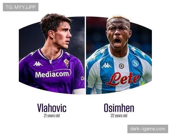 莱万与奥斯梅恩 锋线终结效率及战术适配差距在哪